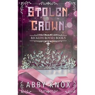 (英文圖書) Stolen Crown 平裝版, Author Abby Knox, LLC, 英文