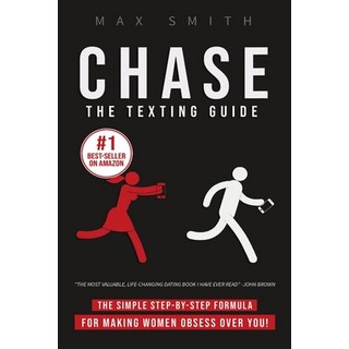 Chase: The Step-By-Step Texting Guide To Attract Jaw Dropping Women 平裝版, Lulu.com, 英文