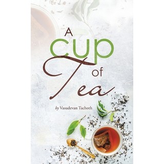 (英文圖書) A Cup of Tea 平裝版, Partridge Publishing Singapore, 英文