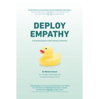 (英文圖書) Deploy Empathy: A Practical Guide to Interviewing Customers 平裝版, Dotsquare LLC, 英文
