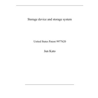 Storage device and storage system: United States Patent 9977620 平裝版, Independently Published, 英文