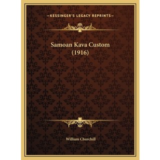 (英文圖書) Samoan Kava Custom (1916) 精裝版, Kessinger Publishing, 英文