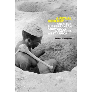 (英文圖書) A Ritual Geology: Gold and Subterranean Knowledge in Savanna West Africa 平裝版, Duke University Press, 英文
