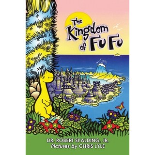 (英文圖書)The Kingdom of Fu Fu 平裝版, Waldenhouse Publishers, Inc., 英文