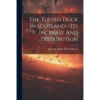 (英文圖書) The Tufted Duck In Scotland - Its Increase And Distribution 平裝版, Legare Street Press, 英文