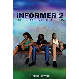 Informer 2: The Treachery Of Friends 平裝版, Rhoan Flowers, 英文