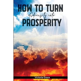 (英文圖書) How to Turn Adversity Into Prosperity 平裝版, Book Publishers USA, 英文
