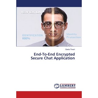 (英文圖書) End-To-End Encrypted Secure Chat Application 平裝版, LAP Lambert Academic Publis..., 英文