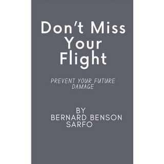 (英文圖書) Don't Miss Your Flight 平裝版, Bernard Benson Sarfo, 英文