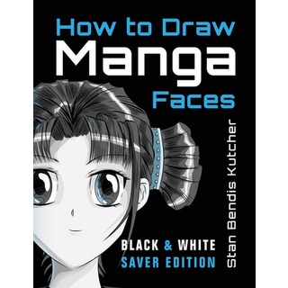 (英文圖書) How to Draw Manga Faces (Black & White Saver Edition): Detailed Steps for Drawing the Manga &... 平裝版, Faithenova Publishers (Pty)..., 英文