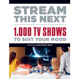 (英文圖書) Stream This Next: 1 000 TV Shows to Suit Your Mood 精裝版, Universe Publishing(NY), 英文