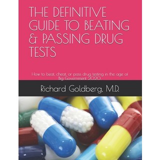 (英文圖書) The Definitive Guide to Beating & Passing Drug Tests: How to beat cheat or pass drug testin... 平裝版, Independently Published, 英文