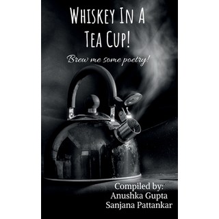 (英文圖書) Whiskey In A Tea Cup 平裝版, Notion Press, 英文