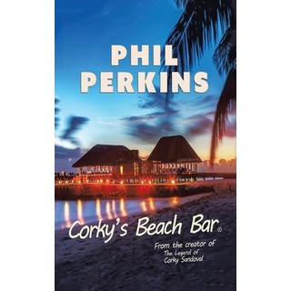 Corky's Beach Bar 平裝版, Authorhouse, 英文
