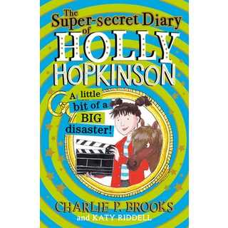 (英文圖書)The Super-Secret Diary of Holly Hopkinson: A Little Bit of a Big Disaster 平裝版, HarperCollins Children's Books, 英文