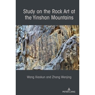 (英文圖書) Study on the Rock Art at the Yin Mountains 精裝版, Peter Lang Inc., Internatio..., 英文