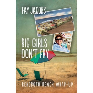 (英文圖書) Big Girls Don't Fry: Rehoboth Beach Wrap-Up 平裝版, Bywater Books, 英文