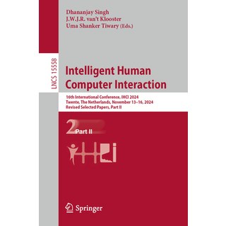 (英文圖書) Intelligent Human Computer Interaction: 16th International Conference Ihci 202... 平裝版, Springer, 英文