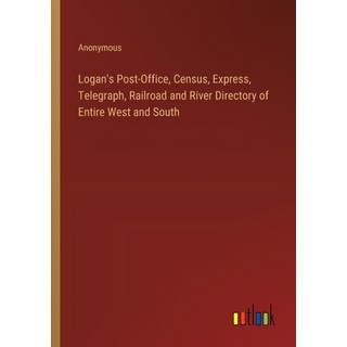 (英文圖書) Logan's Post-Office Census Express Telegraph Railroad and River Directory of Entire West ... 平裝版, Outlook Verlag, 英文