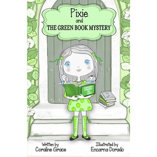 Pixie And The Green Book Mystery 平裝版, Carver Bay Publishing, 英文