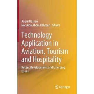 (英文圖書) Technology Application in Aviation Tourism and Hospitality: Recent Developments and Emerging... 精裝版, Springer, 英文