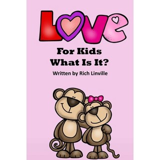 (英文圖書)Love for Kids What Is It 平裝版, Createspace Independent Pub..., 英文