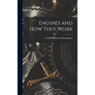 (英文圖書) Engines and How They Work 精裝版, Hassell Street Press, 英文