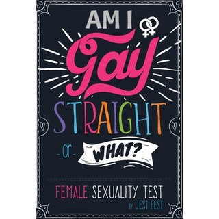 Am I Gay Straight or What? Female Sexuality Test: Prank Adult Puzzle Book for Women 平裝版, Dialog Abroad Books, 英文