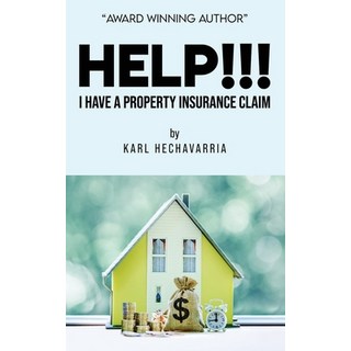 (英文圖書) Help!!! I HAVE A PROPERTY INSURANCE CLAIM 平裝版, Readersmagnet LLC, 英文