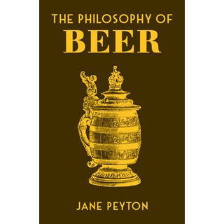(英文圖書) The Philosophy of Beer 精裝版, British Library, 英文