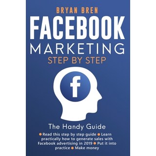 (英文圖書) Facebook Marketing Step-by-Step: The Guide on Facebook Advertising That Will Te... 平裝版, Ewritinghub, 英文