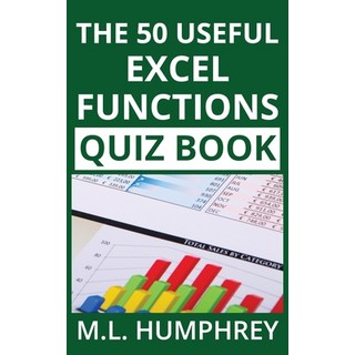 The 50 Useful Excel Functions Quiz Book 平裝版, M.L. Humphrey, 英文