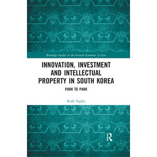 (英文圖書) Innovation Investment and Intellectual Property in South Korea: Park to Park 平裝版, Routledge, 英文