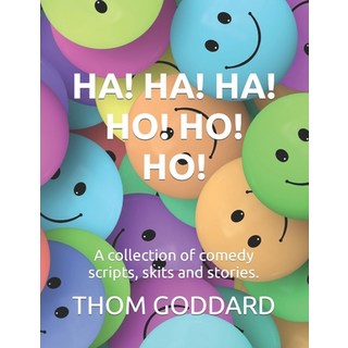 (英文圖書) Ha! Ha! Ha! Ho! Ho! Ho!: A collection of comedy scripts skits and stories 平裝版, Independently Published, 英文