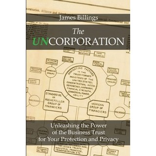 (英文圖書) The Uncorporation: Unleashing the Power of the Business Trust for Your Protection and Privacy 平裝版, Ta Media Trust, 英文