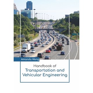 Handbook of Transportation and Vehicular Engineering 精裝版, Larsen and Keller Education, 英文