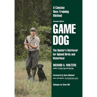 (英文圖書) Game Dog: The Hunter's Retriever for Upland Birds and Waterfowl-A Concise New Training Method 平裝版, Iap - Information Age Pub. ..., 英文
