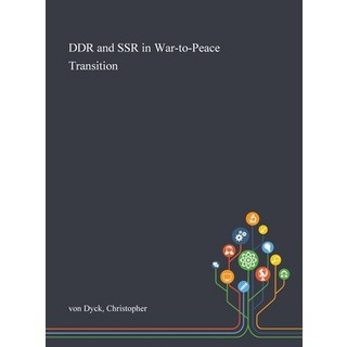 DDR and SSR in War-to-Peace Transition 精裝版, Saint Philip Street Press, 英文