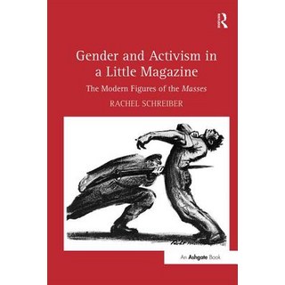 (英文圖書)Gender and Activism in a Little Magazine: The Modern Figures of the Masses 精裝版, Routledge, 英文