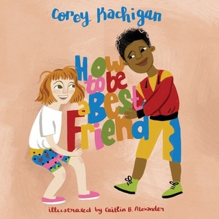 (英文圖書)How To Be A Best Friend 平裝版, Corey Kachigan, 英文