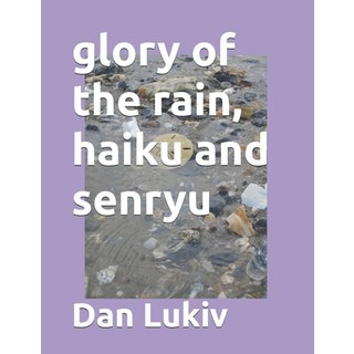 (英文圖書) glory of the rain haiku and senryu 平裝版, Independently Published, 英文