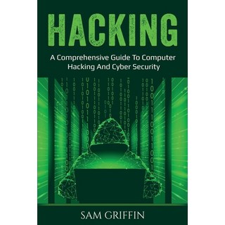 Hacking: A Comprehensive Guide to Computer Hacking and Cybersecurity 平裝版, Ingram Publishing, 英文