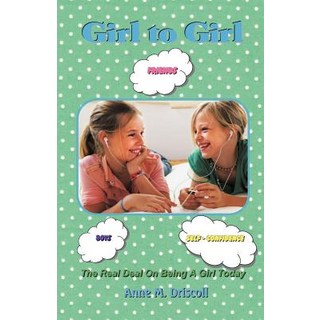 (英文圖書)Girl to Girl: The Real Deal On Being A Girl Today 平裝版, Pfp Publishing, 英文