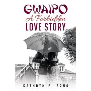 (英文圖書) GWAIPO - A Forbidden Love Story 平裝版, Olympia Publishers, 英文