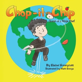 (英文圖書)Chop it Chip: Quest of a Ninja Chef 平裝版, Creative Minds Publications, 英文
