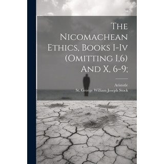 (英文圖書) The Nicomachean Ethics Books I-iv (omitting I 6) And X 6-9; 平裝版, Legare Street Press, 英文