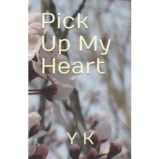 (英文圖書)Pick Up My Heart - Sarang Gayo! 平裝版, Independently Published, 英文