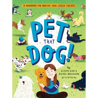 Pet That Dog!: A Handbook for Making Four-Legged Friends 平裝版, Quirk Books, 英文