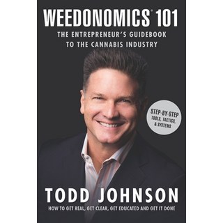 Weedonomics 101: The Entrepreneur's Guidebook to the Cannabis Industry 平裝版, Enceladus Press, 英文
