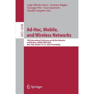 Ad-Hoc Mobile and Wireless Networks: 19th International Conference on Ad-Hoc Networks and Wireless... 平裝版, Springer, 英文
